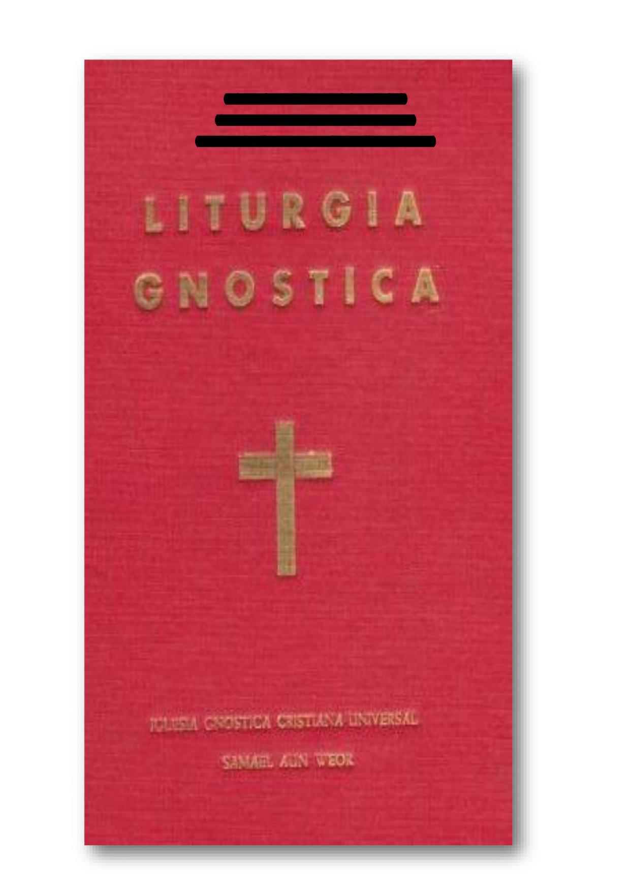 LITURGIA GNÓSTICA - SAMAEL AUN WEOR : Free Download, Borrow, and Streaming  : Internet Archive